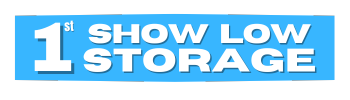 1st Show Low Storage